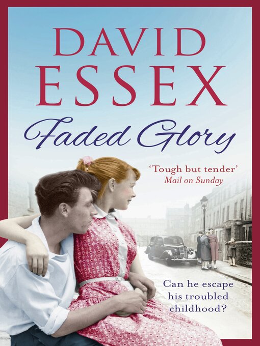 Title details for Faded Glory by David Essex - Available
